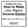 Thumbnail *NEW!* $100K+ Per Year: How to Make A six-Figure Income Online Your Blueprint For Success. - Resell