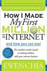 Thumbnail *NEW!* How I Made My First Million on the Internet and How You Can Too! - The Complete Insider s Guide to Making Millions with Your Internet Business Thumbnail *NEW!* How I Made My First Million on the Internet and How You Can Too! - The Complete Insider s Guide to Making Millions with Your Internet Business