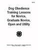 Thumbnail *NEW!* Dog Obedience Training Lessons for Novice, Graduate Novice, Open and Utility Thumbnail *NEW!* Dog Obedience Training Lessons for Novice, Graduate Novice, Open and Utility