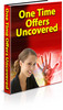 Thumbnail *NEW!* One Time Offers Uncovered -Master Resale Rights Thumbnail *NEW!* One Time Offers Uncovered -Master Resale Rights