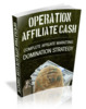 Thumbnail *NEW!* Operation Affiliate Cash -Master Resale Rights Thumbnail *NEW!* Operation Affiliate Cash -Master Resale Rights