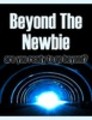 Thumbnail *NEW!* Beyond The Newbie -Master Resale Rights Thumbnail *NEW!* Beyond The Newbie -Master Resale Rights