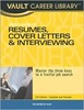 Thumbnail *NEW!* Vault guide to resumes, cover letters & interviews Thumbnail *NEW!* Vault guide to resumes, cover letters & interviews
