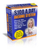 Thumbnail *NEW!* $100 A Day Income System PLR