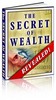 Thumbnail *NEW!* The Secret Of Wealth Revealed!- Private Label Rights Thumbnail *NEW!* The Secret Of Wealth Revealed!- Private Label Rights