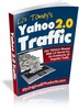 Thumbnail *NEW!* Yahoo 2.0 Traffic - Master Resale Rights Thumbnail *NEW!* Yahoo 2.0 Traffic - Master Resale Rights