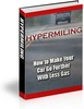 Thumbnail *NEW!* HYPERMILING EBOOK WAYS TO IMPROVE GAS MILEAGE - PLR Thumbnail *NEW!* HYPERMILING EBOOK WAYS TO IMPROVE GAS MILEAGE - PLR