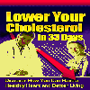 Thumbnail *NEW!*  Lower Your Cholestrol in 33 Days - MASTER RESALE RIGHTS | Discover How You Can Have a Healthly Heart and Better Living