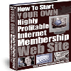 Thumbnail *NEW!* How To Start YOUR OWN Highly Profitable Internet Membership Web Site