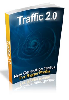 Thumbnail *NEW!*  Traffic 2.0: New Generation Tactics for Bigger Profits - PRIVATE LABEL RIGHTS