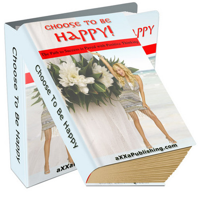 Product picture *NEW!* Choose to be Happy - ebook - Private Label Rights