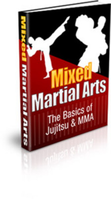 Product picture  *NEW!* Mixed Martial Arts - The Basics of Jujitsu & MMA! - Private Label Rights