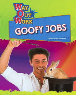 Product picture *NEW!* Goofy Jobs (Way Out Work) By Diane Lindsey Reeves