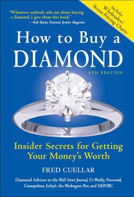 Product picture *NEW!* How to Buy a Diamond, 6E: Insider Secrets for Getting