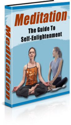 Product picture  *NEW!* Meditation: The Guide to Self-Enlightenment - Private Label Rights