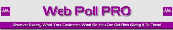 Product picture  *NEW!*  Web Poll Pro -Master Resale Rights
