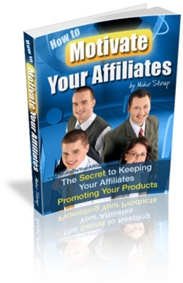 Product picture  *NEW!*  How to Motivate Your Affiliat -Master Resale Rights