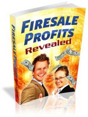 Product picture  *NEW!*  Firesale Profits Revealed - Private Label Rights
