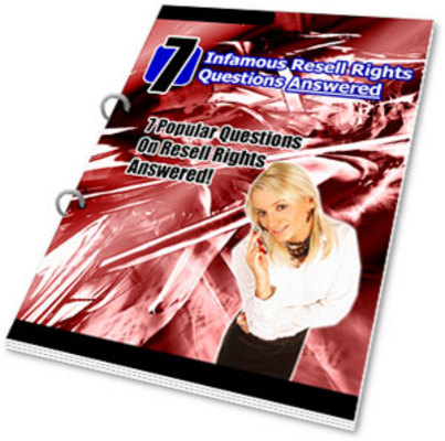 Product picture *NEW!* 7 Infamous Resell Rights Questions Answered PLR