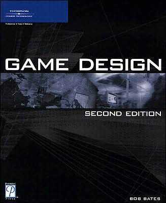 Product picture *NEW!* Game Design, Second Edition by Bob Bates