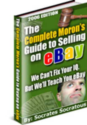 Product picture *NEW!* The Complete Morons Guide To Selling On Ebay MRR