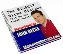 Product picture *NEW!*  The Biggest Niche Mistake - That No One Knows About -John Reese