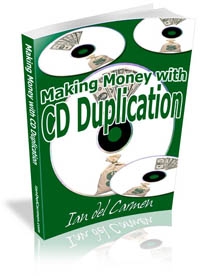 Product picture *NEW!* Making Money with CD Duplication - MASTER RESELL RIGHTS