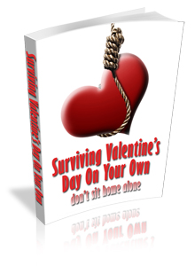 Thumbnail *NEW!* Surviving Valentines Day On Your Own - Private Label Rights Thumbnail *NEW!* Surviving Valentines Day On Your Own - Private Label Rights