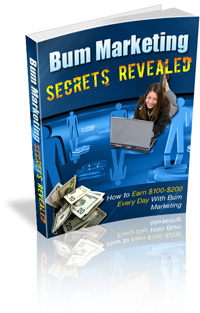 Product picture *NEW!* Bum Marketing Secrets Revealed - PRIVATE LABEL RIGHTS |  Make $100 - $200 or More Each Day with Bum Marketing!