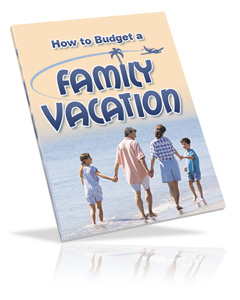 Product picture *NEW*  How to Budget a Family Vacation Ebook | Planning a Family Vacation on a Budget