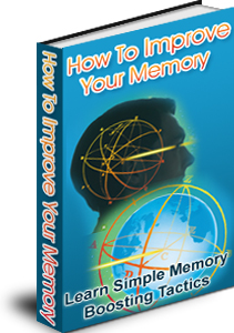 Product picture *NEW!*  How to Improve Your Memory - PRIVATE LABEL RIGHTS | Learn Simple Memory Boosting Tactics