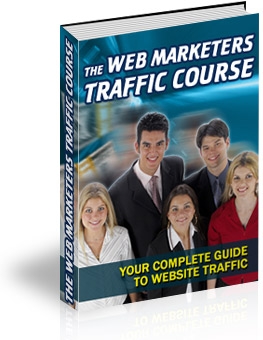 Product picture *NEW!* The Web Marketers Traffic Course: Your Guide To Traffic Generation - MASTER RESALE RIGHTS