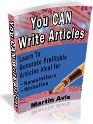 Product picture *NEW*  You CAN Write Articles  for Fun and Profit - Guaranteed!